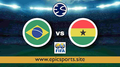 Friendly ~ Brazil vs Ghana | Match Info, Preview & Lineup