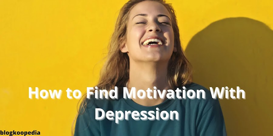 How to Find Motivation With Depression
