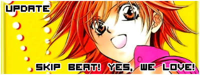  Skip Beat! Yes, We Love!