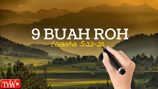 BUAH ROH KUDUS (GALATIA 5:22-23) BUAH ROH KUDUS (GALATIA 5:22-23)