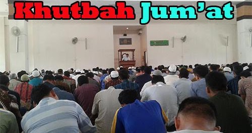 Contoh Teks Khutbah Jum at Tentang Peristiwa Keutamaan 