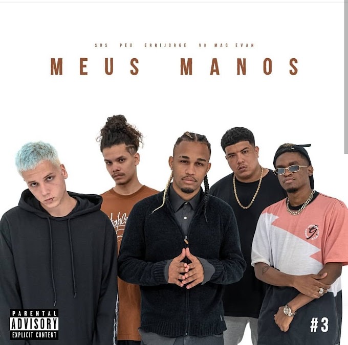 Veja Sos, Errijorge, Peu, Vk Mac e Evan Maurilio no audiovisual da faixa 'Meus Manos 3'