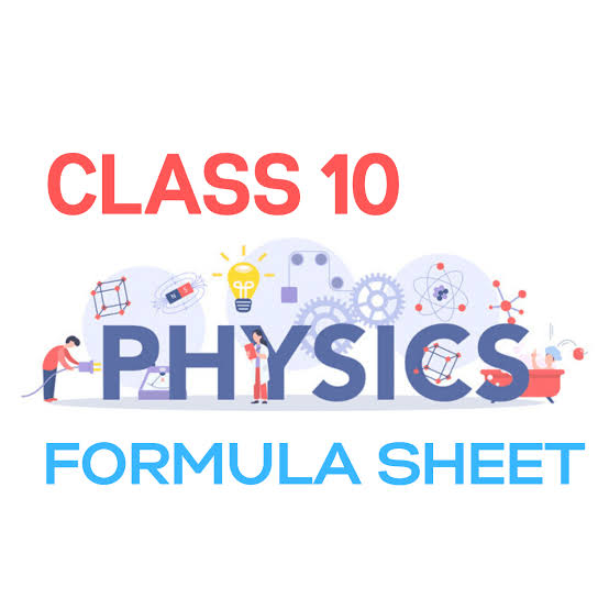 All Important Physics Formulas For Class 10 For 2021 Board Examination PDF Download - Educational Material