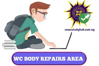 WAEC Areas Of Concentration For Auto Body Repairs And Spray Painting 2024/2025