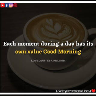 Good morning message for lover in english | Morning motivation quotes in english |  Good morning quotes for wife in english | Good morning message for wife in english