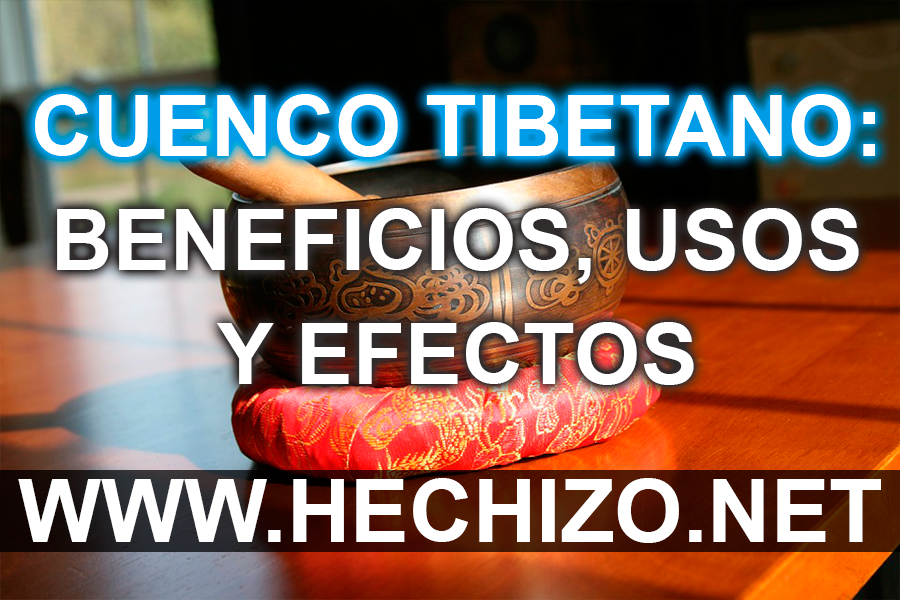 Cuenco Tibetano (Tazón Cantador) Beneficios, usos y efectos