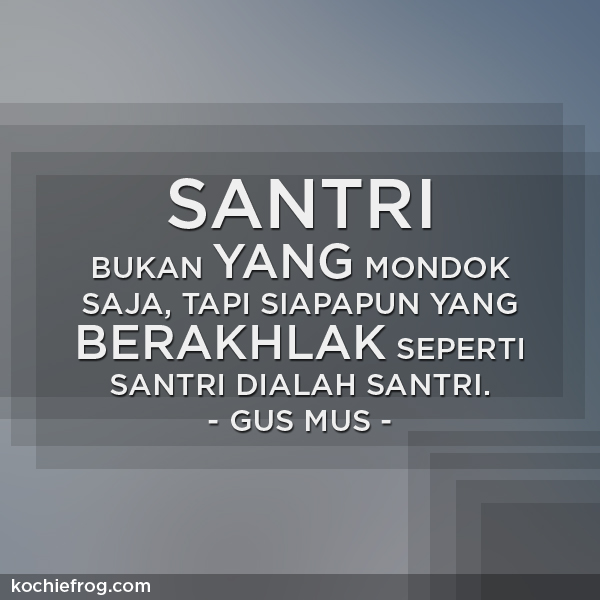 kata kata hari santri gusmus