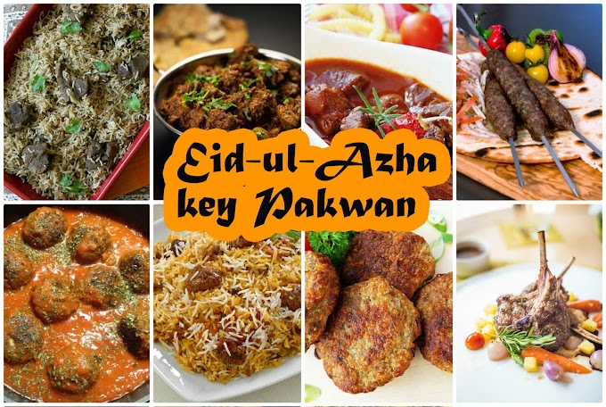 Best Eid-ul-Azha Recipes for you! عیدالاضحی کی مزیدار ترکیبیں