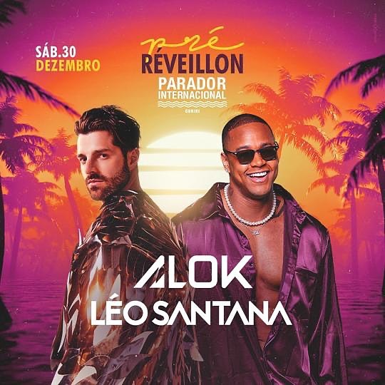 30/12/2023 Shows de Alok e Léo Santana em São Mateus [Parador Internacional Guriri]