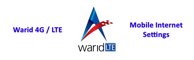 Warid 4G manual settings