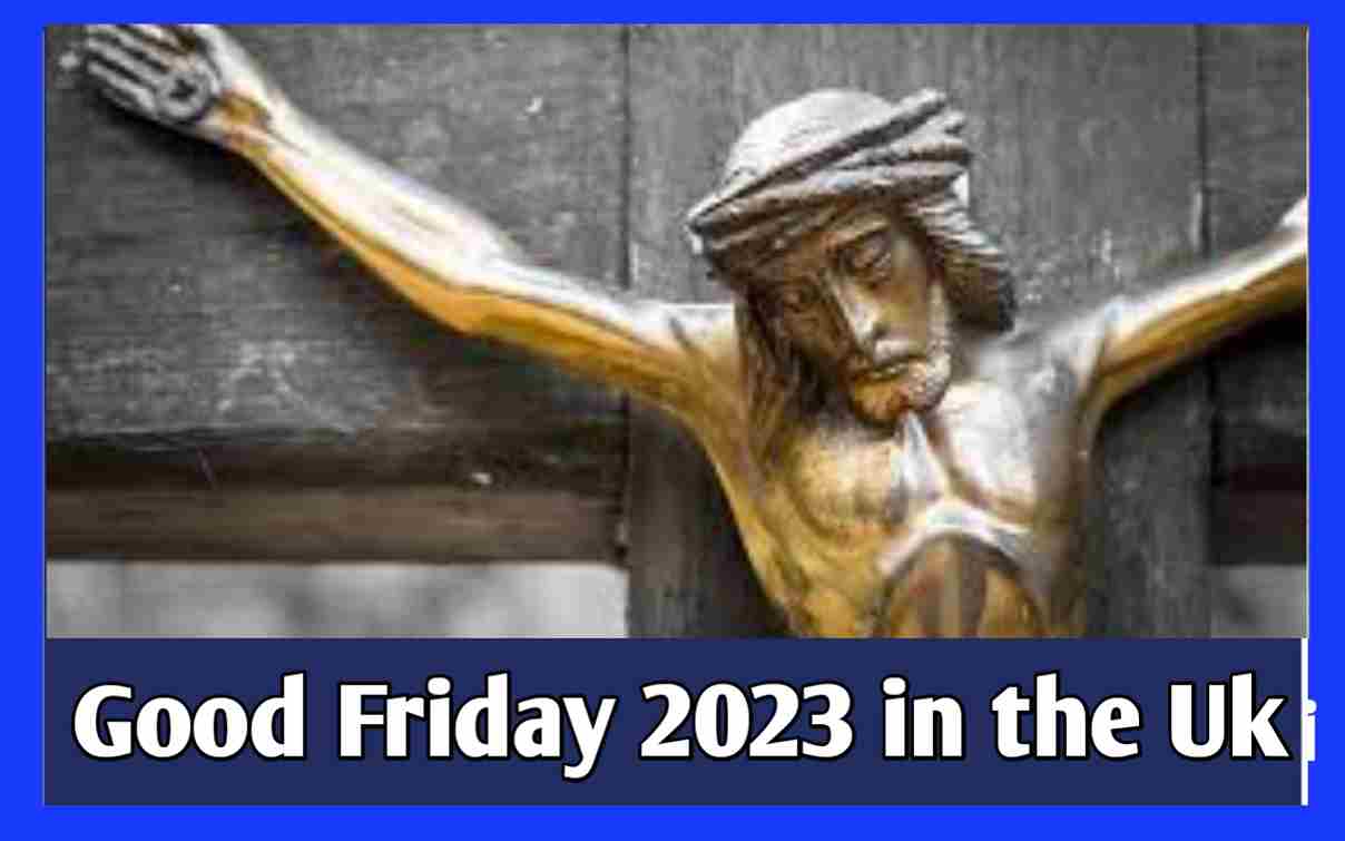 Good Friday 2023 uk Significance, Traditions, and ObservancesPasta in