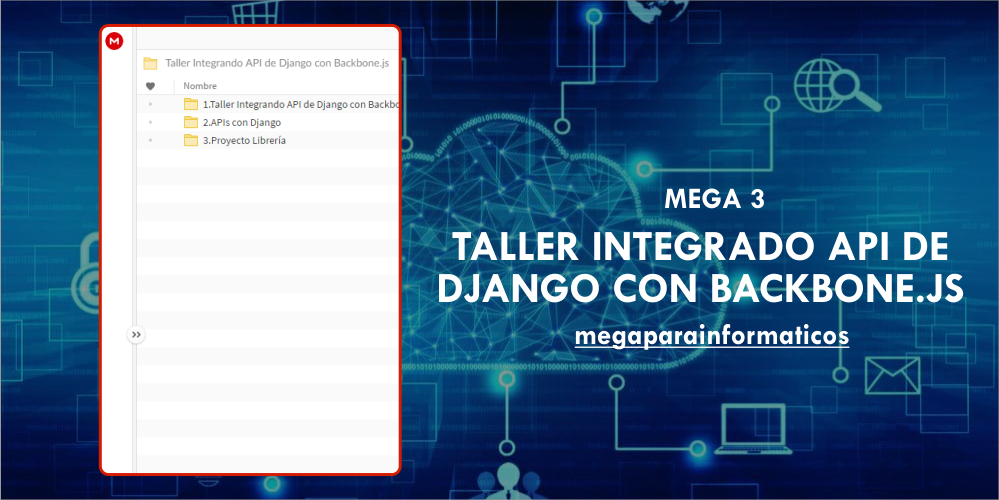 Mega 3: Taller Integrado API de Django con Backbones.js Mega 3: Taller Integrado API de Django con Backbones.js