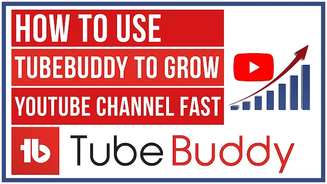 How To Use TubeBuddy