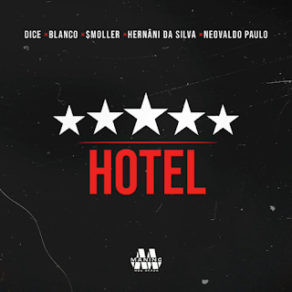 Baixar Música de Dice – Hotel (feat. Blanco, $moller, Hernâni da Silva & Neovaldo Paulo) Download MP3 2024