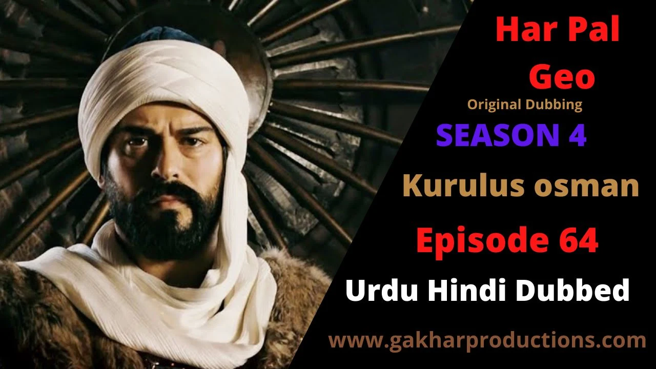 kurulus osman season 4 episode 64 in urdu by har pal geo