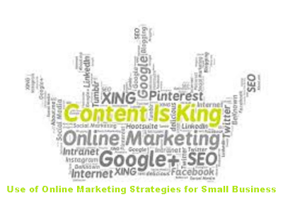 Use of Online Marketing Strategies for Small Business