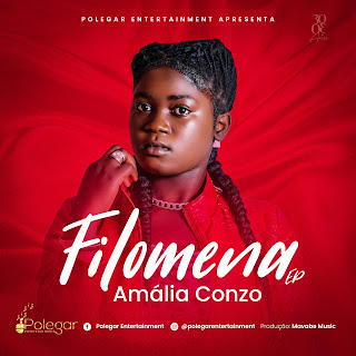 DOWNLOAD EP : Amália Conzo -A História Da Filomena (2021) [Polegar Entretenimento]