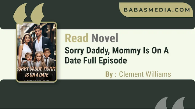 Cover Sorry Daddy, Mommy Is On A Date Novel By Clement Williams