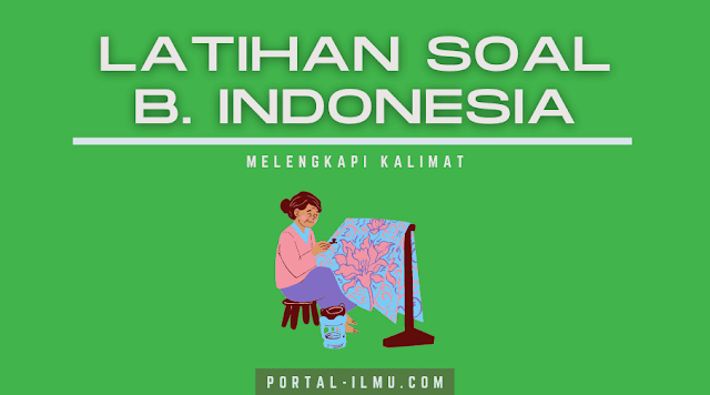 Yuk Mengenal Kalimat Bahasa Indonesia, Materi Soal Bahasa Indonesia Kelas 1 SD