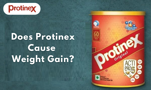 Does Protinex Cause Weight Gain?