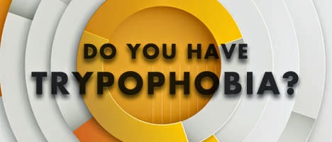 Do You Have Trypophobia?