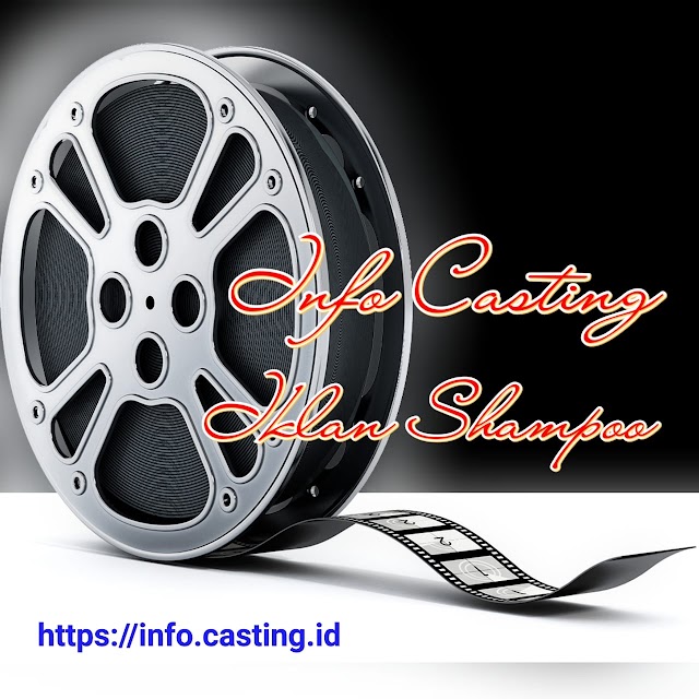 Casting Iklan Shampoo