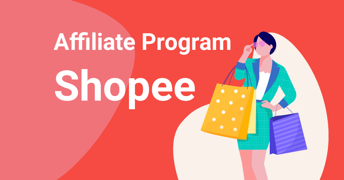 Hướng dẫn làm tiếp thị liên kết Shopee