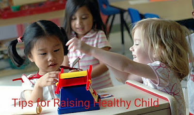 Tips for Raising Healthy Child