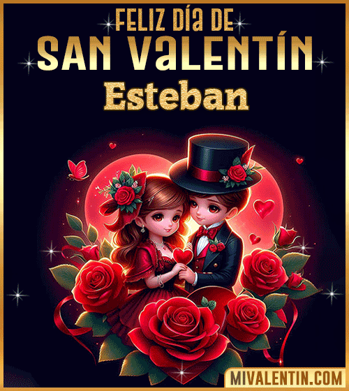 Feliz san valentín Esteban