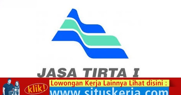 Lowongan Kerja BUMN Perum Jasa Tirta I  Berita Lowongan 