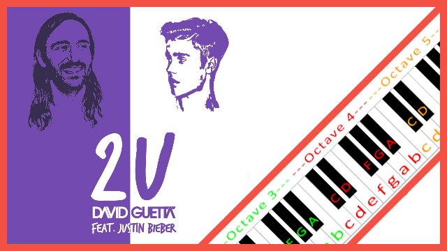 2U by David Guetta ft. Justin Bieber Piano / Keyboard Easy Letter Notes for Beginners