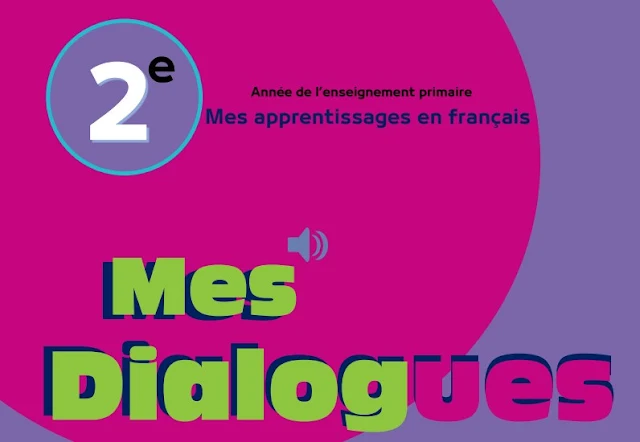 Dialogues mes apprentissages en français 2AEP édition 2021