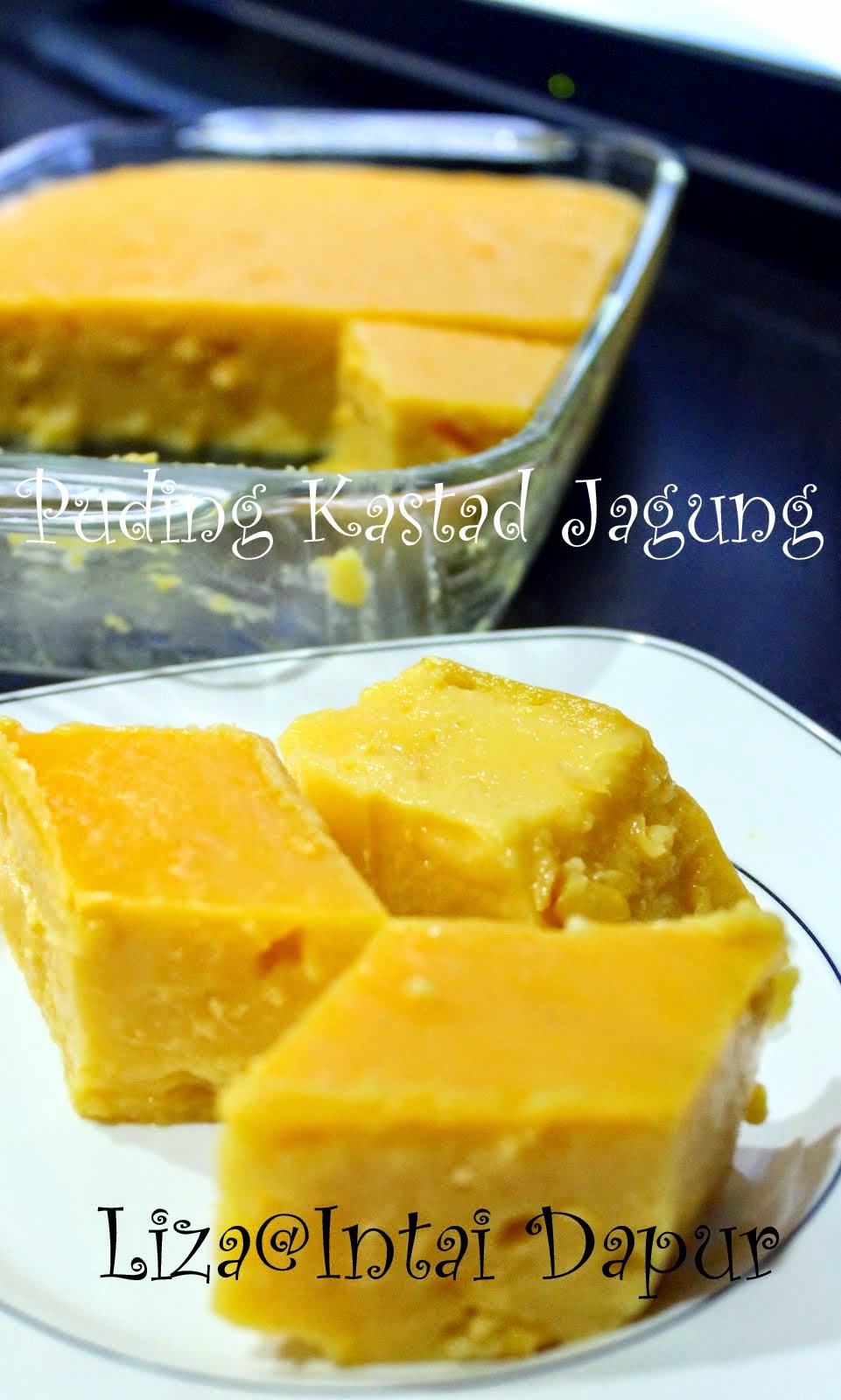 INTAI DAPUR: Puding Kastad Jagung