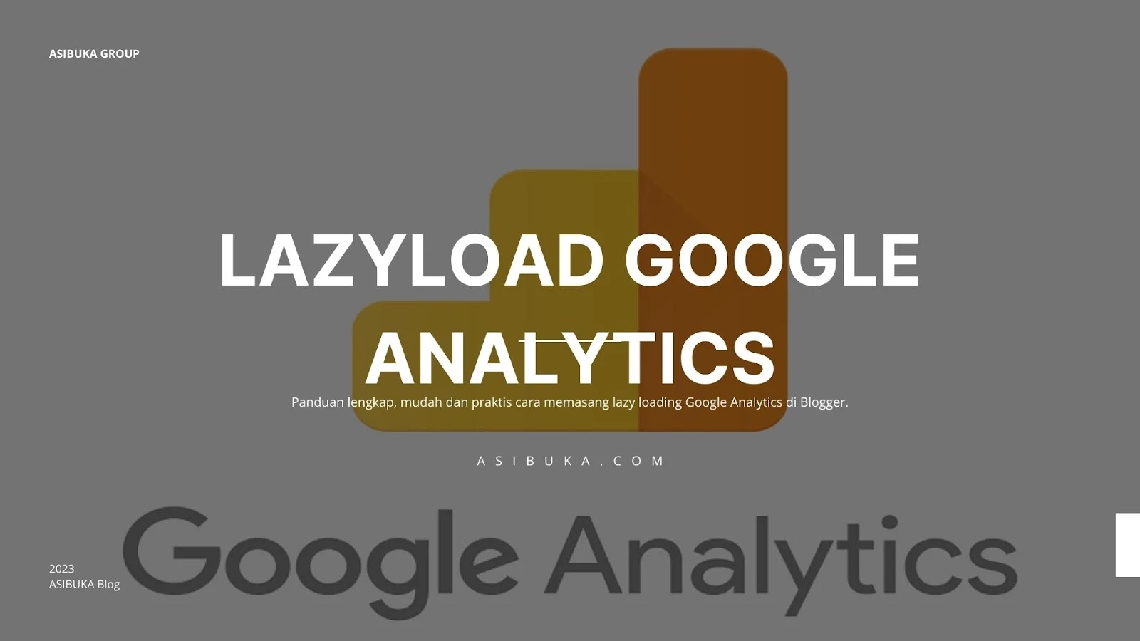 Cara Memasang Lazy Load Google Analytics di Blogger [Load on Scroll]