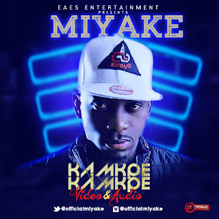 VIDEO: Miyake - Kamkpe Kamkpe | @officialmiyake