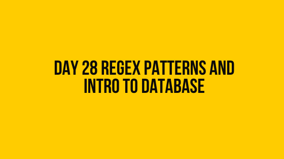 HackerRank Day 28 RegEx Patterns and Intro to Database 30 days of code solution