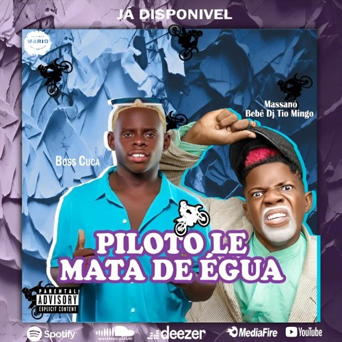 Boss Cuca Feat Massanó Bebê - Piloto Le Mata De Egúa (Afro House)[Aúdio Oficial] www.nelinho-muzik.com