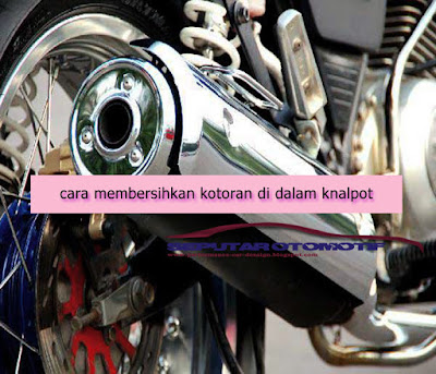 cara membersihkan kotoran di dalam knalpot