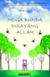 Moga Bunda Disayang Allah by Tere Liye (Pengarang Hafalan Shalat Delisa)