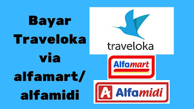 bayar traveloka lewat alfamart dan alfamidi