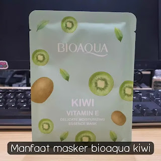 Manfaat Masker Bioaqua Kiwi