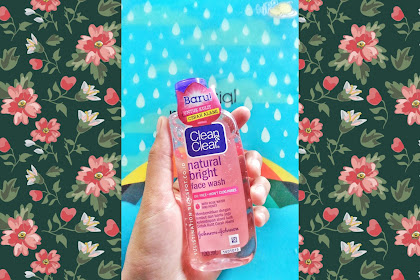 REVIEW : Clean & Clear Natural Bright Face Wash