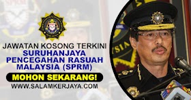Suruhanjaya Pencegahan Rasuah Malaysia (SPRM) Buka Pengambilan Kekosongan Jawatan Terkini ~ Mohon Sekarang!