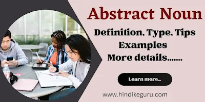 Abstract Noun: What is an abstract Noun and Examples