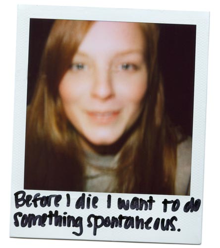 WHAT DO YOU WANT TO DO BEFORE YOU DIE