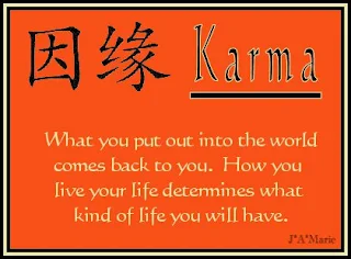 What you put out into the world comes back to you. How you live your life determines what kind of life you will have.