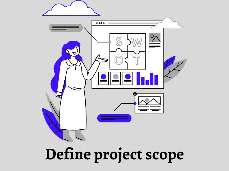 Define project scope