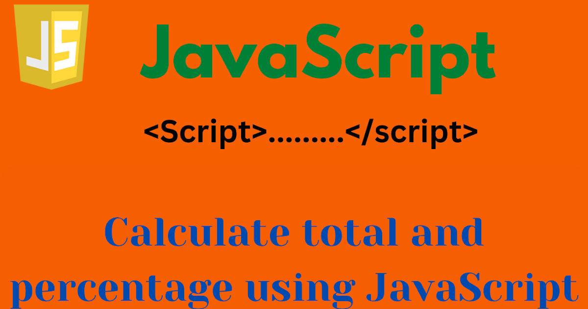 Calculate total and percentage using JavaScript - Computer for SEE and NEB