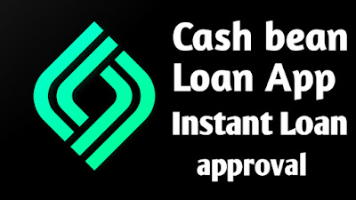 cashbean loan app , cashbean loan apply , cashbean loan app se loan kaise le