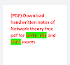 (PDF)Network theory hand written notes for BTECH, GATE,ESE, and other psu exams free pdf download